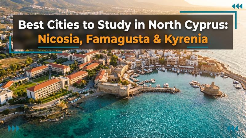 Best Cities to Study in North Cyprus: Nicosia, Famagusta & Kyrenia